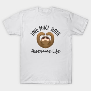 Love peace sloth awesome life design T-Shirt